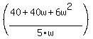 +%28%2840++%2B+40w+%2B+6w%5E2%29%2F5w%29
