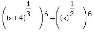 +%28%28x%2B4%29%5E%281%2F3%29%29%5E6=+%28%28x%29%5E%281%2F2%29%29%5E6+
