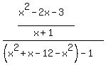 +%28%28x%5E2-2x-3%29%2F%28x%2B1%29%29%2F%28%28x%5E2%2Bx-12-x%5E2%29-1%29+