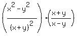+%28%28x%5E2-y%5E2%29%2F%28x%2By%29%5E2%29%28%28x%2By%29%2F%28x-y%29%29