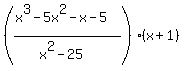 +%28%28x%5E3-5x%5E2-x-5%29%2F%28x%5E2-+25%29%29%28x%2B1%29+
