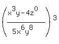 +%28%28x%5E3y-4z%5E0%29%2F%285x%5E6y%5E8%29%29%5E3+