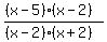 +%28%28x-5%29%28x-2%29%29%2F%28%28x-2%29%28x%2B2%29+%29+