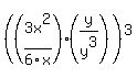 +%28+%28+3x%5E2%2F6x+%29%2A%28+y%2Fy%5E3+%29+%29%5E3+