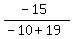 +%28+-15+%29+%2F+%28+-10+%2B+19+%29+
