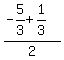 +%28+-5%2F3+%2B+1%2F3+%29+%2F+2+