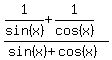 +%28+1%2Fsin%28x%29+%2B+1%2Fcos%28x%29+%29+%2F+%28sin%28x%29+%2B+cos%28x%29%29+