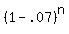 +%28+1+-+.07+%29%5En+