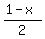 +%28+1+-+x+%29+%2F+2+