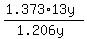 +%28+1.373%2A13y%29+%2F+%28+1.206y+%29+