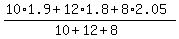 +%28+10%2A1.9+%2B+12%2A1.8+%2B+8%2A2.05+%29+%2F+%28+10+%2B+12+%2B+8+%29+
