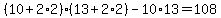 +%28+10+%2B+2%2A2+%29%2A%28+13+%2B+2%2A2+%29+-+10%2A13+=+108+