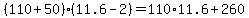 +%28+110+%2B+50+%29%2A%28+11.6+-+2+%29+=+110%2A11.6+%2B+260+