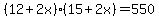 +%28+12+%2B+2x+%29%2A%28+15+%2B+2x+%29+=+550+