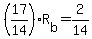+%28+17+%2F+14+%29%2AR%5Bb%5D+=+2%2F14+
