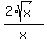 +%28+2%2Asqrt%28x%29+%29+%2F+x+