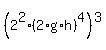 +%28+2%5E2+%2A+%28+2%2Ag%2Ah+%29%5E4+%29%5E3+