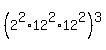 +%28+2%5E2+%2A+12%5E2+%2A+12%5E2+%29%5E3+