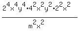 +%28+2%5E4x%5E4y%5E4+%2A+4%5E2x%5E2y%5E2+%2A+2%5E2x%5E2%29%2F%28+m%5E2x%5E2+%29