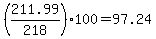 +%28+211.99%2F218+%29%2A100+=+97.24+