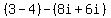 +%28+3+-4+%29+-+%28+8i+%2B+6i+%29+