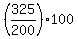 +%28+325%2F200+%29%2A100+