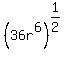 +%28+36r%5E6+%29%5E%281%2F2%29+
