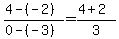 +%28+4+-%28-2%29+%29+%2F+%28+0+-%28-3%29+%29+=+%28+4+%2B+2+%29+%2F+3+