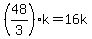 +%28+48%2F3+%29%2Ak+=+16k+