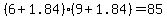 +%28+6+%2B+1.84+%29%2A%28+9+%2B+1.84+%29+=+85+