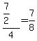 +%28+7%2F2+%29%2F4+=+7%2F8+
