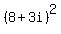 +%28+8+%2B+3i+%29%5E2+