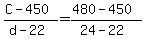 +%28+C+-+450+%29+%2F+%28+d+-+22+%29+=+%28+480+-+450+%29+%2F+%28+24+-+22+%29+