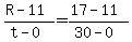 +%28+R+-+11+%29+%2F+%28+t+-+0+%29+=+%28+17+-+11+%29+%2F+%28+30+-+0+%29+