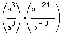 +%28+a%5E3%2Fa%5E3+%29%2A%28+b%5E%28-21%29+%2F+b%5E%28-3%29%29+