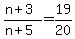 +%28+n+%2B+3+%29+%2F+%28+n+%2B+5+%29+=+19%2F20+