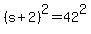 +%28+s+%2B+2+%29%5E2+=+42%5E2+