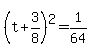 +%28+t+%2B+3%2F8+%29%5E2+=+1%2F64+