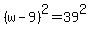 +%28+w+-+9+%29%5E2+=+39%5E2+