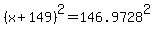 +%28+x+%2B+149+%29%5E2+=+146.9728%5E2+