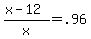 +%28+x+-+12+%29+%2F+x+=+.96+