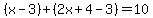 +%28+x+-+3+%29+%2B+%28+2x+%2B+4+-+3+%29+=+10+