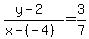 +%28+y+-+2+%29+%2F+%28+x+-%28-4%29+%29+=+3%2F7+
