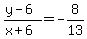 +%28+y+-+6+%29+%2F+%28+x+%2B+6+%29+=+-8+%2F+13+