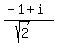 +%28-1%2Bi%29%2F%28sqrt+%282%29%29