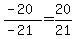 +%28-20%29%2F%28-21%29+=+20%2F21+