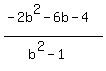 +%28-2b%5E2-6b-4%29%2F%28b%5E2-1%29
