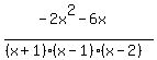 +%28-2x%5E2+-+6x+%29%2F%28%28x+%2B+1%29+%28x+-+1%29+%28x+-+2%29%29+