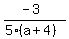 +%28-3%29%2F+%285%28a%2B4%29%29+