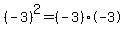 +%28-3%29%5E2+=+%28-3%29%2A-3+